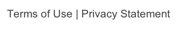Terms of Use | Privacy Statement
